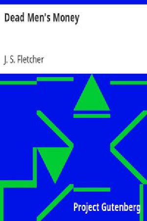 [Gutenberg 12239] • Dead Men's Money